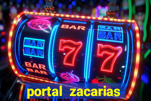 portal zacarias maior de 18